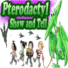 Pterodactyl Show and Tell